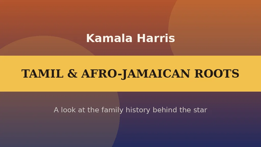 Editorial graphic on Kamala Harris's Tamil and Afro-Jamaican roots