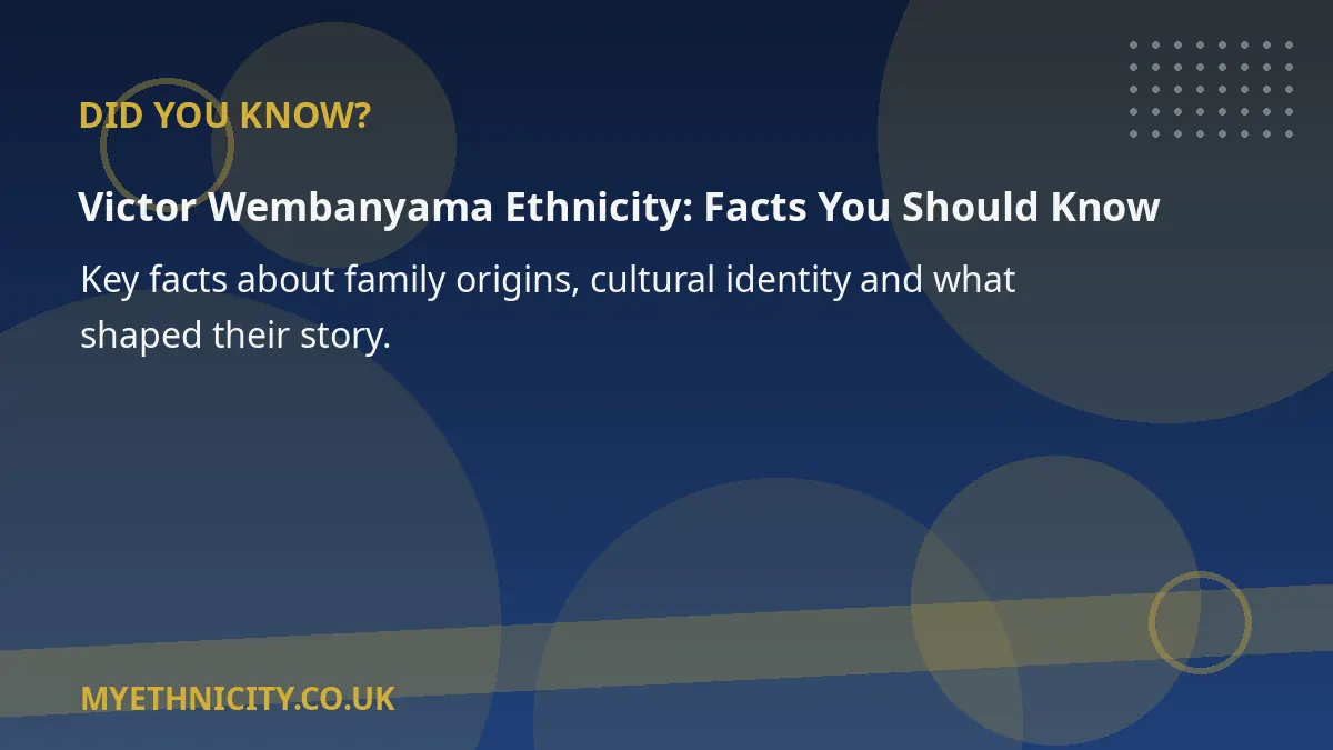 Stylized graphic with key facts about Victor Wembanyama's family origins and cultural identity